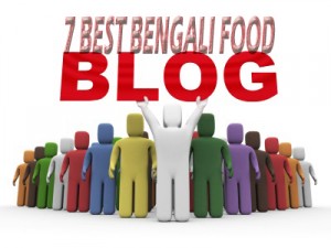 7 Top Bengali Food Blogs